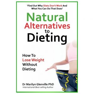 NEW Natural Alternatives To Dieting